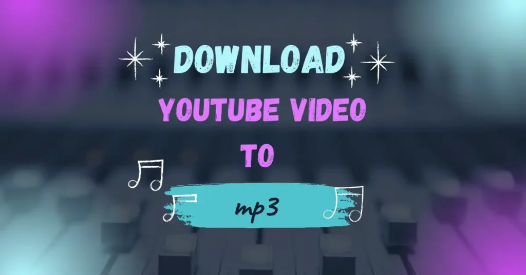 Download youtube video to mp3